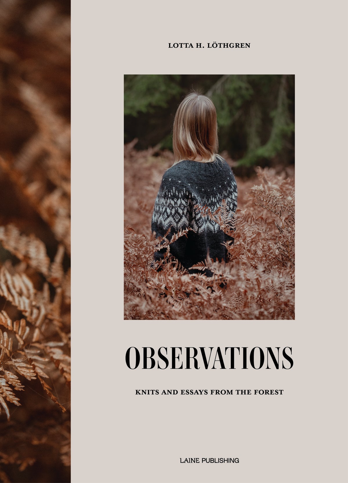 Observations by Lotta H. Löthgren